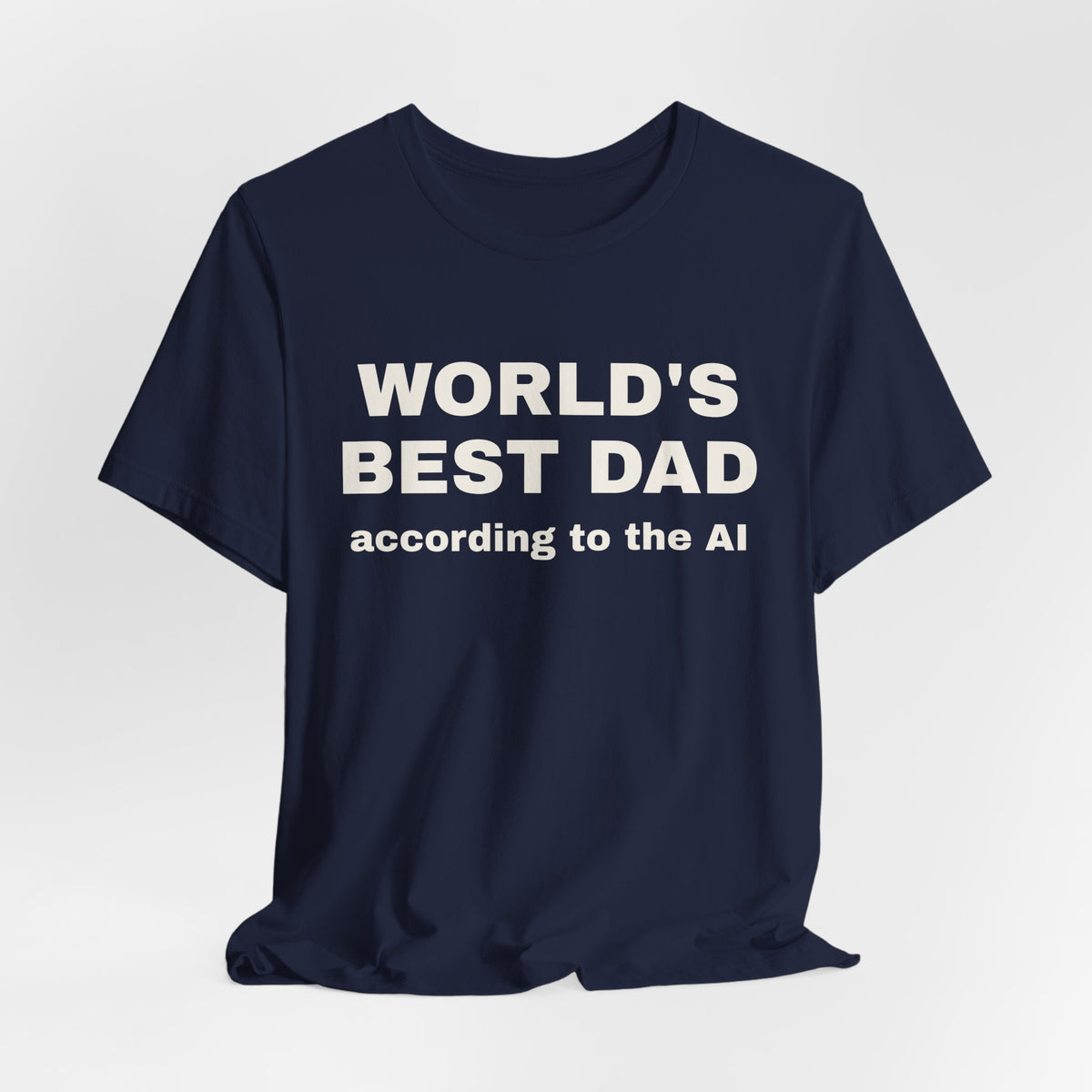 Navy t-shirt printed with 'World's best dad, according to the AI'