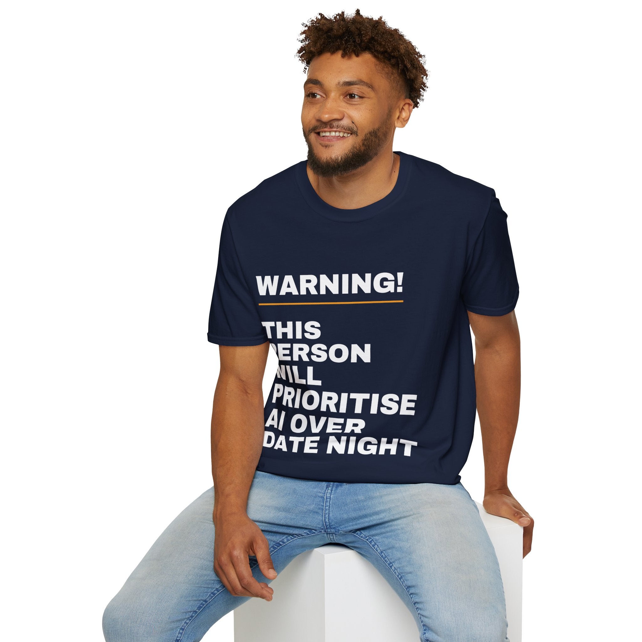 Warning This Person Will Prioritise AI Over Date Night T-Shirt | Funny AI Gift