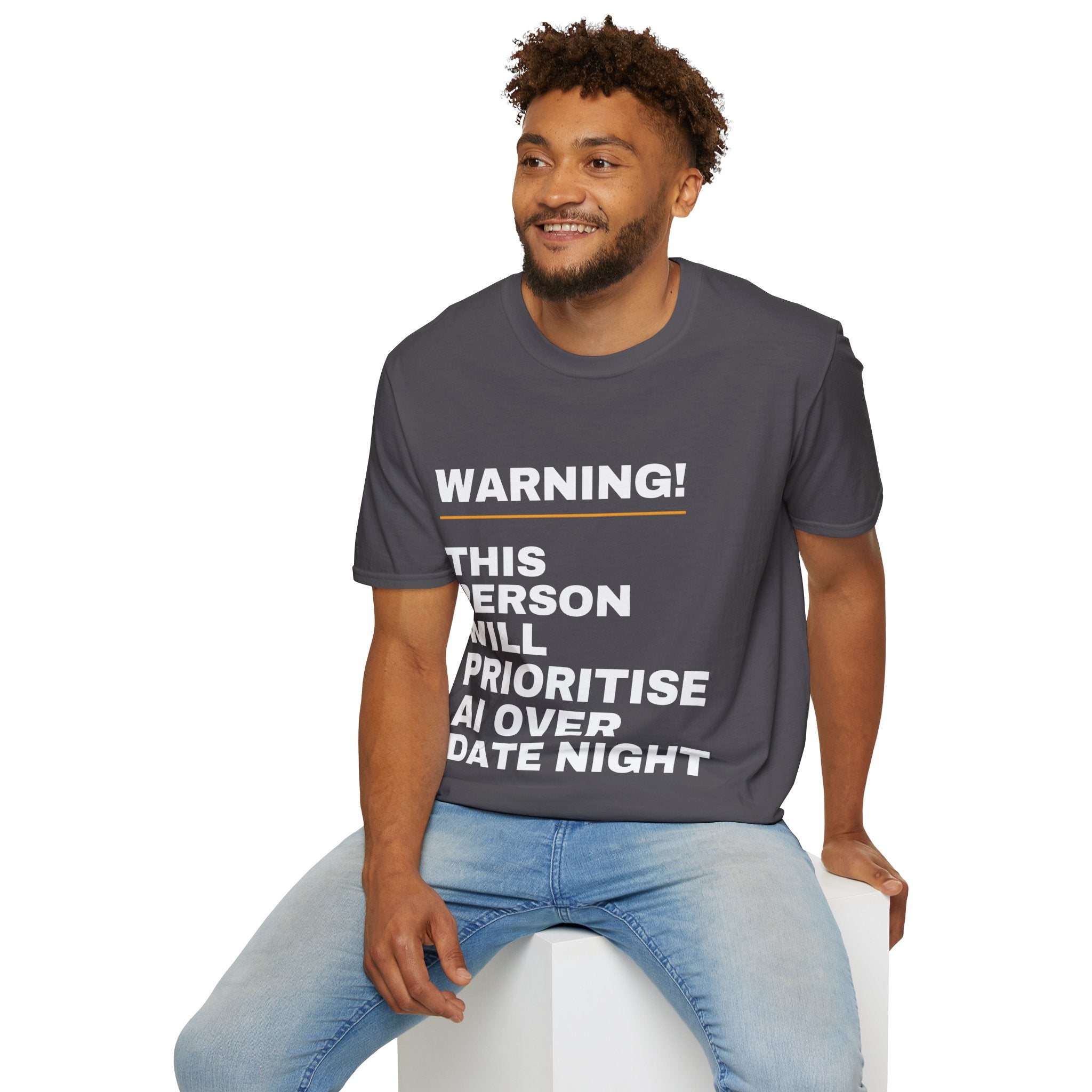 Warning This Person Will Prioritise AI Over Date Night T-Shirt | Funny AI Gift