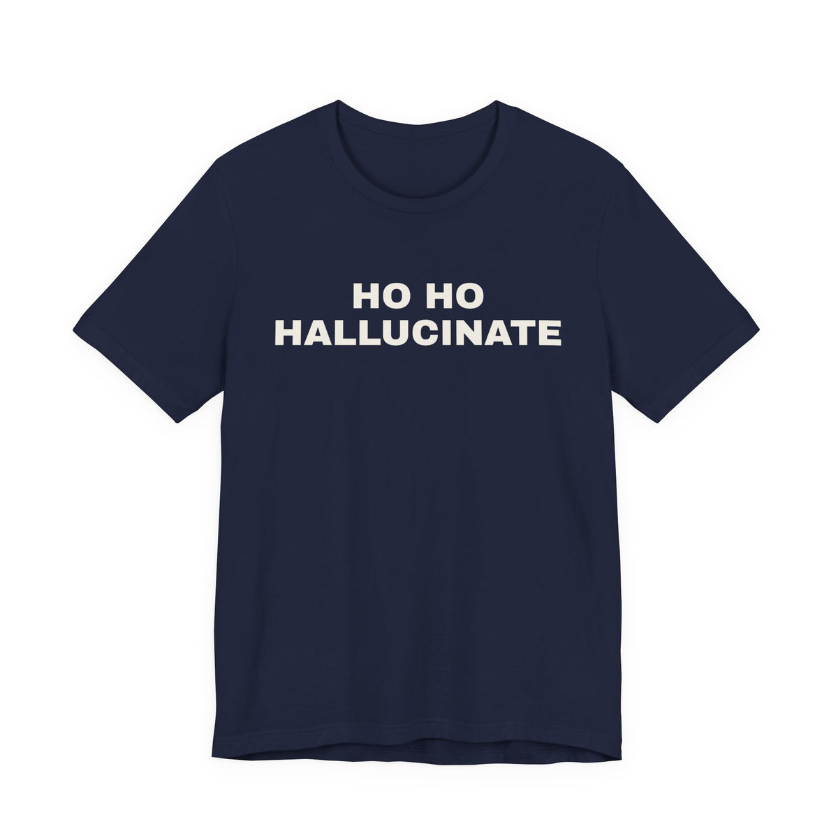 Navy t-shirt printed with 'Ho Ho Hallucinate'
