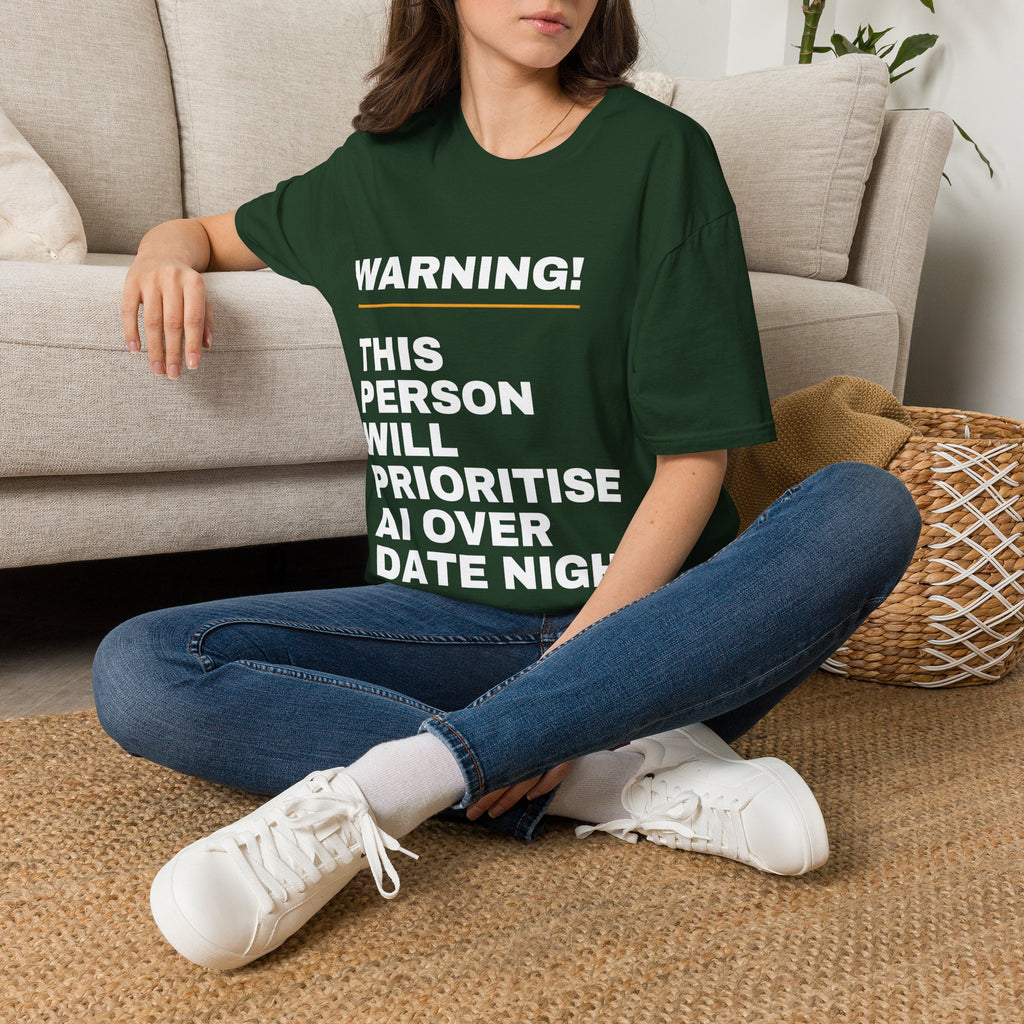 Warning This Person Will Prioritise AI Over Date Night T-Shirt | Funny AI Gift