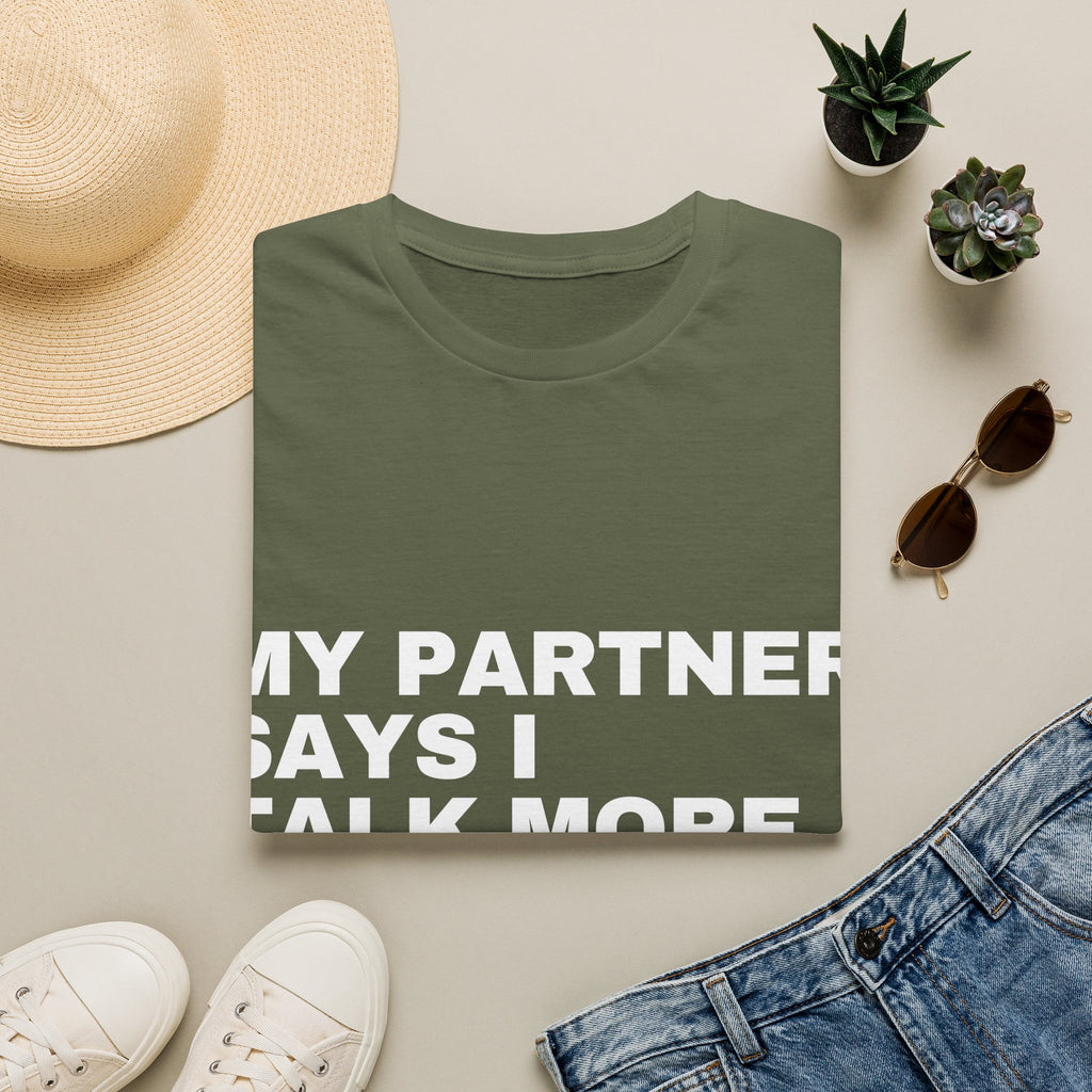 My Partner Says I Talk More With AI Than Them T-Shirt | Funny AI Gift
