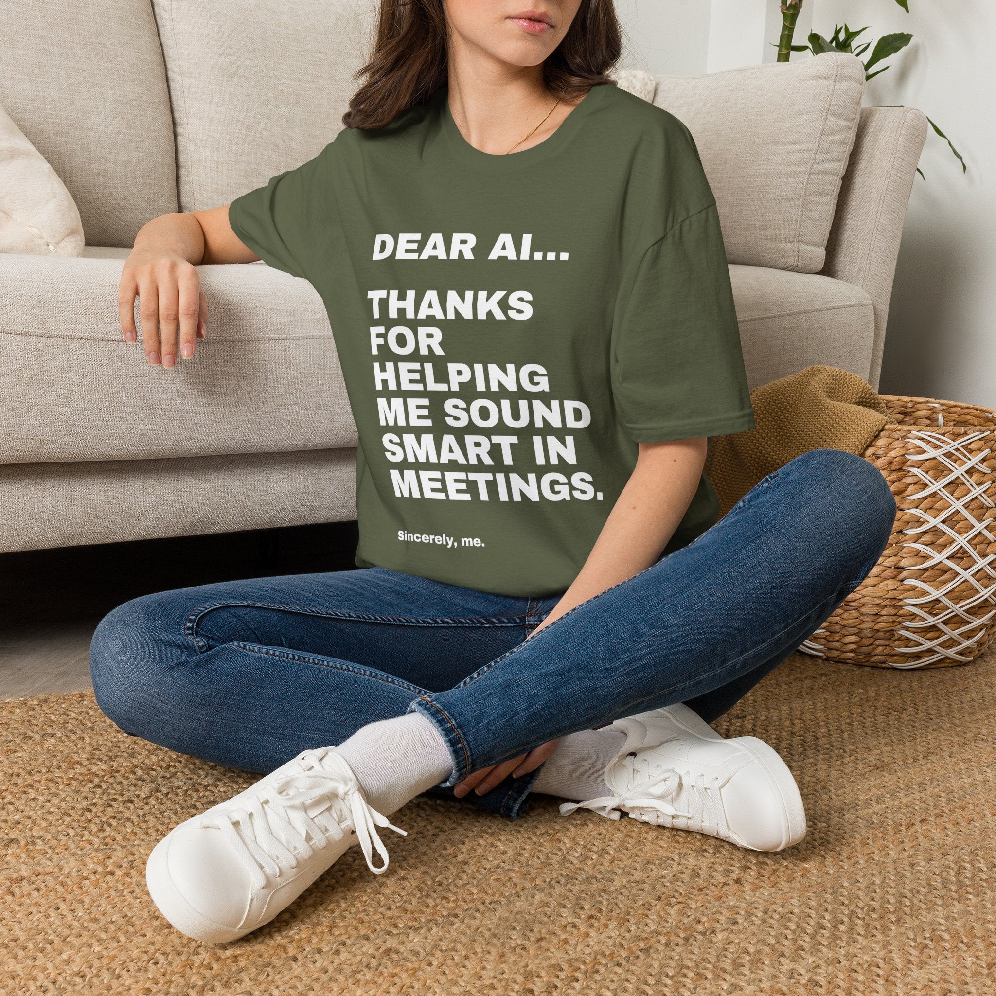 Dear AI Thanks For Helping Me Sound Smart In Meetings T-Shirt | Funny AI Gift