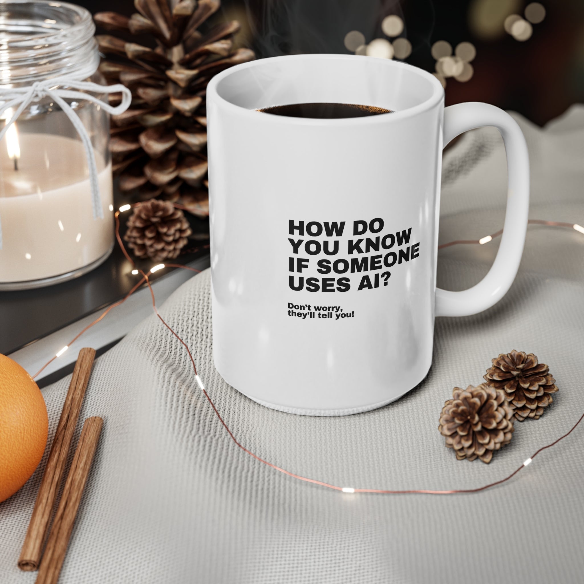 How Do You Know If Someone Uses AI Mug | Funny AI Gift