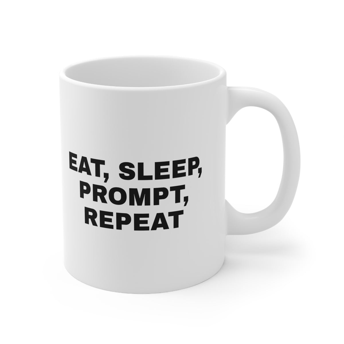 White mug printed with 'Eat, sleep, prompt, repeat'
