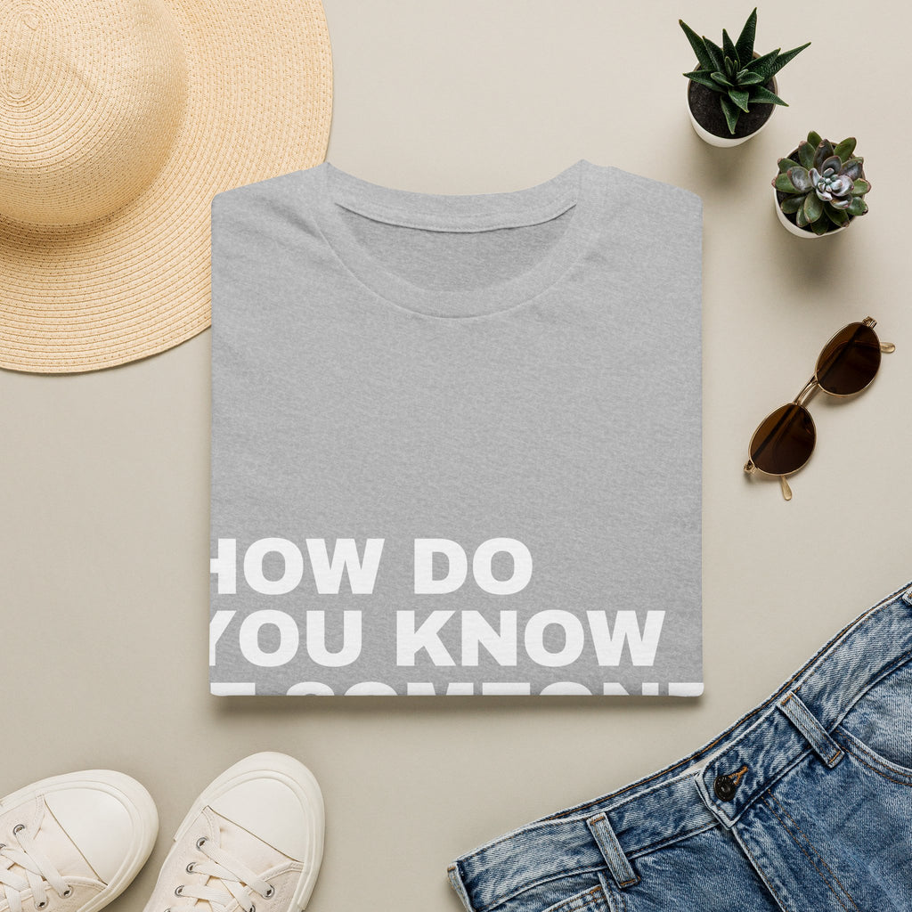 How Do You Know If Someone Uses AI Don't Worry They'll Tell You T-Shirt | Funny AI Gift