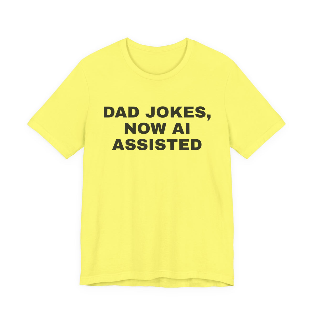 Yellow t-shirt printed with 'Dad jokes, now AI assisted'