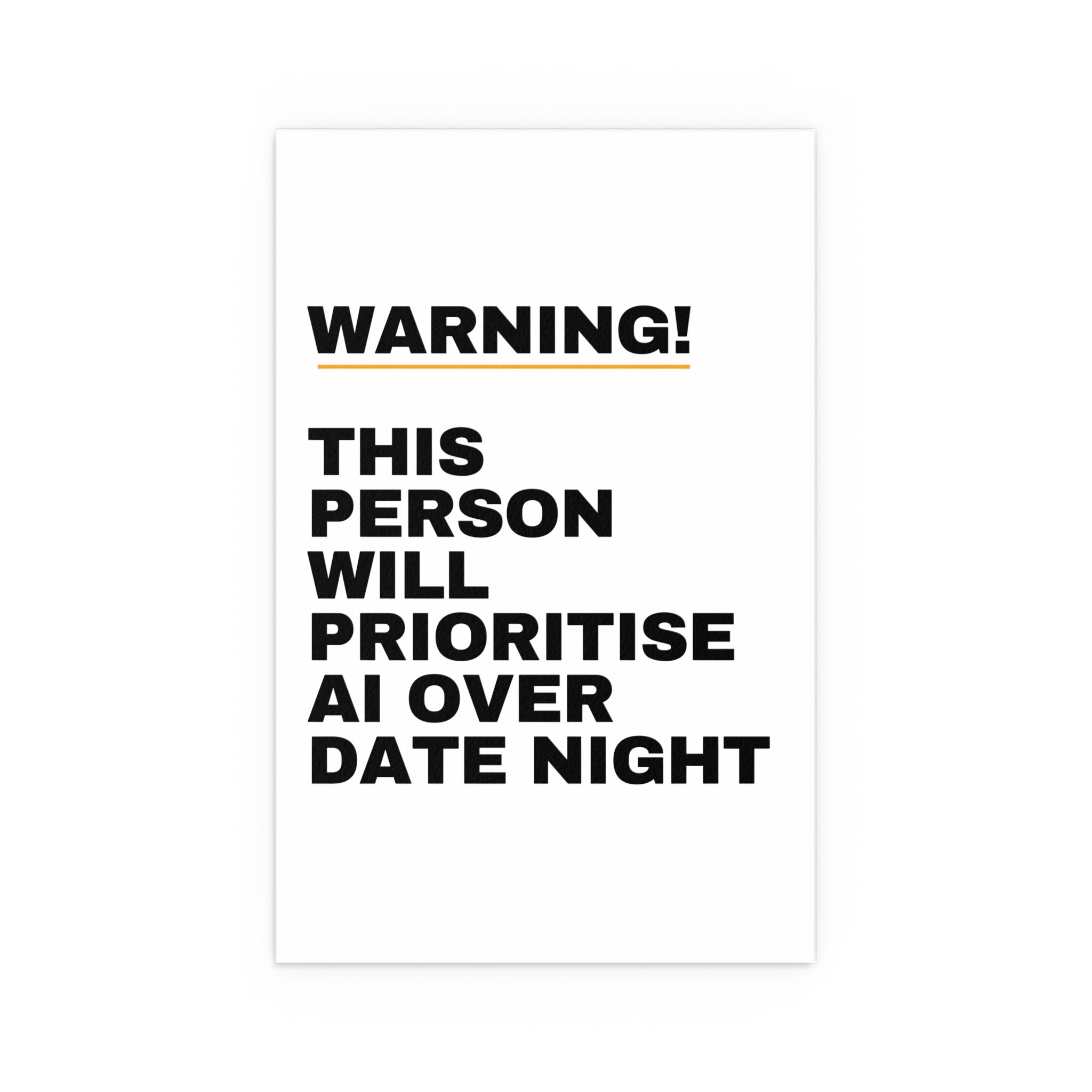 Warning! This Person Will Prioritise AI Over Date Night