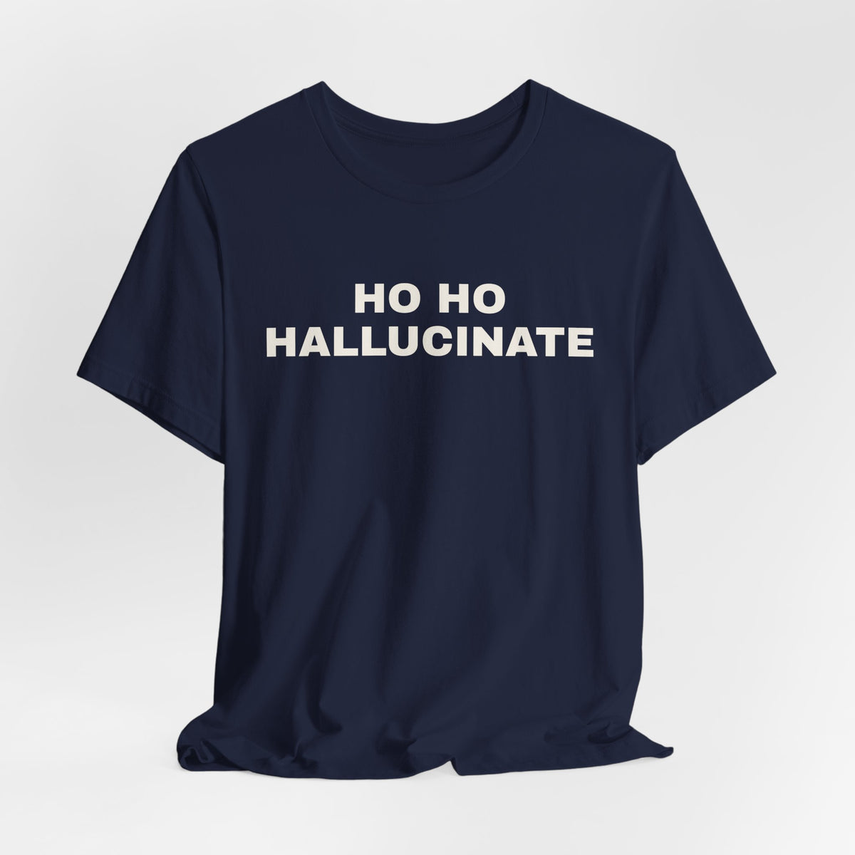 Navy t-shirt printed with 'Ho Ho Hallucinate'