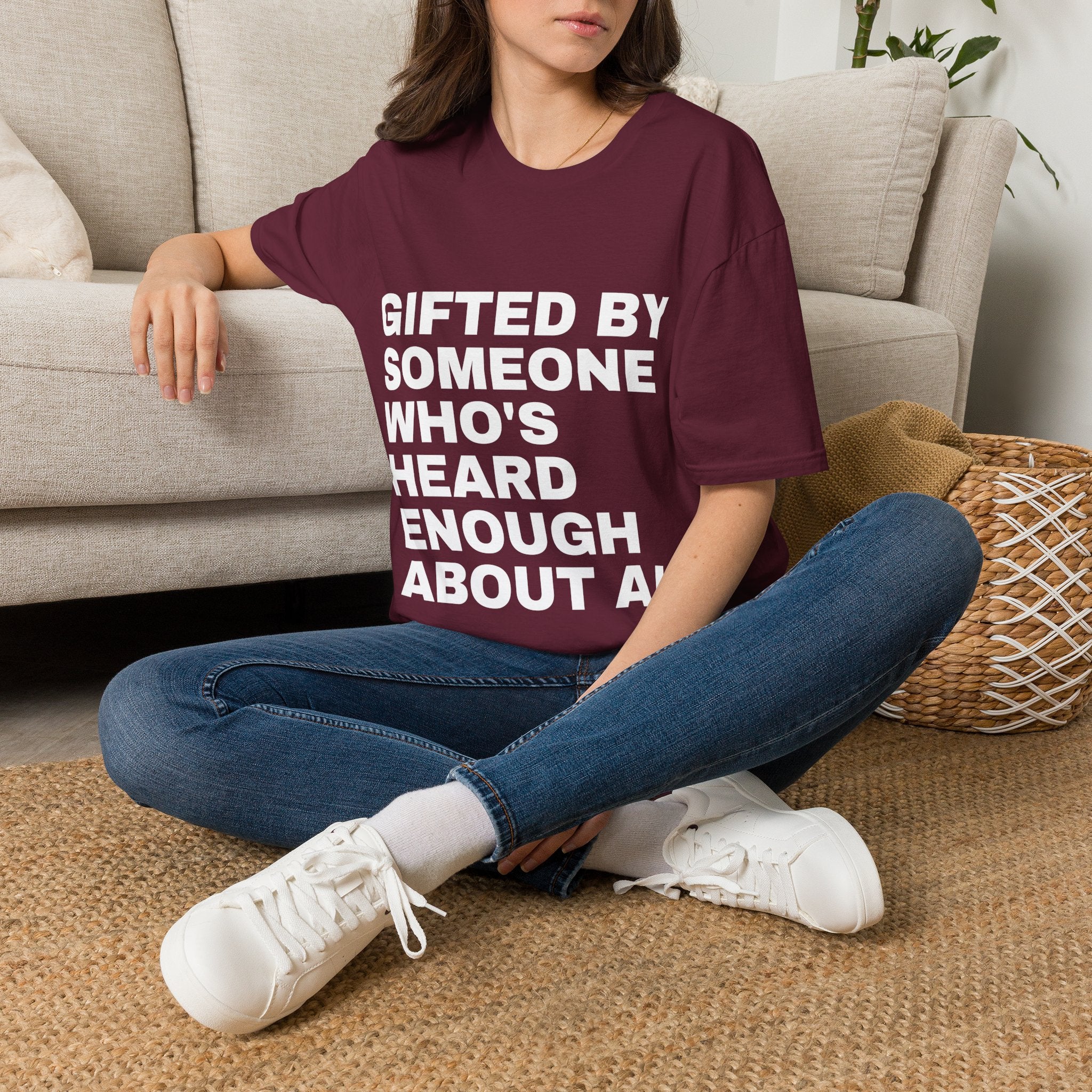 Gifted By Someone Who's Heard Enough About AI T-Shirt | Funny AI Gift