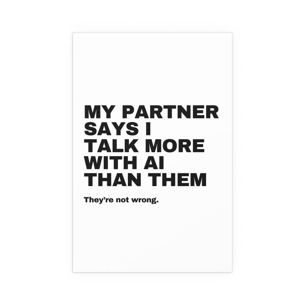 My Partner Says I Talk More With AI Than Them. They're Not Wrong.