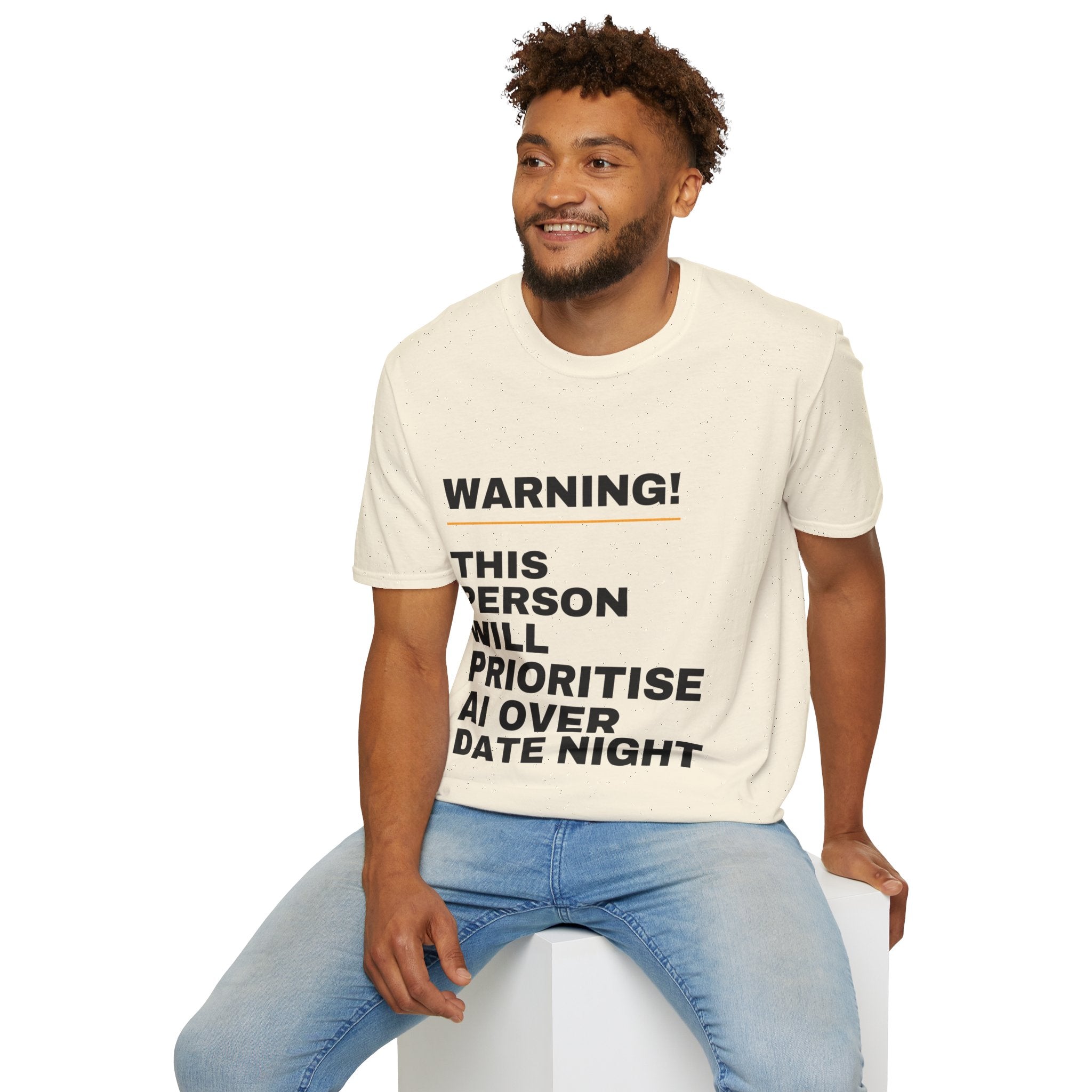 Warning This Person Will Prioritise AI Over Date Night T-Shirt | Funny AI Gift