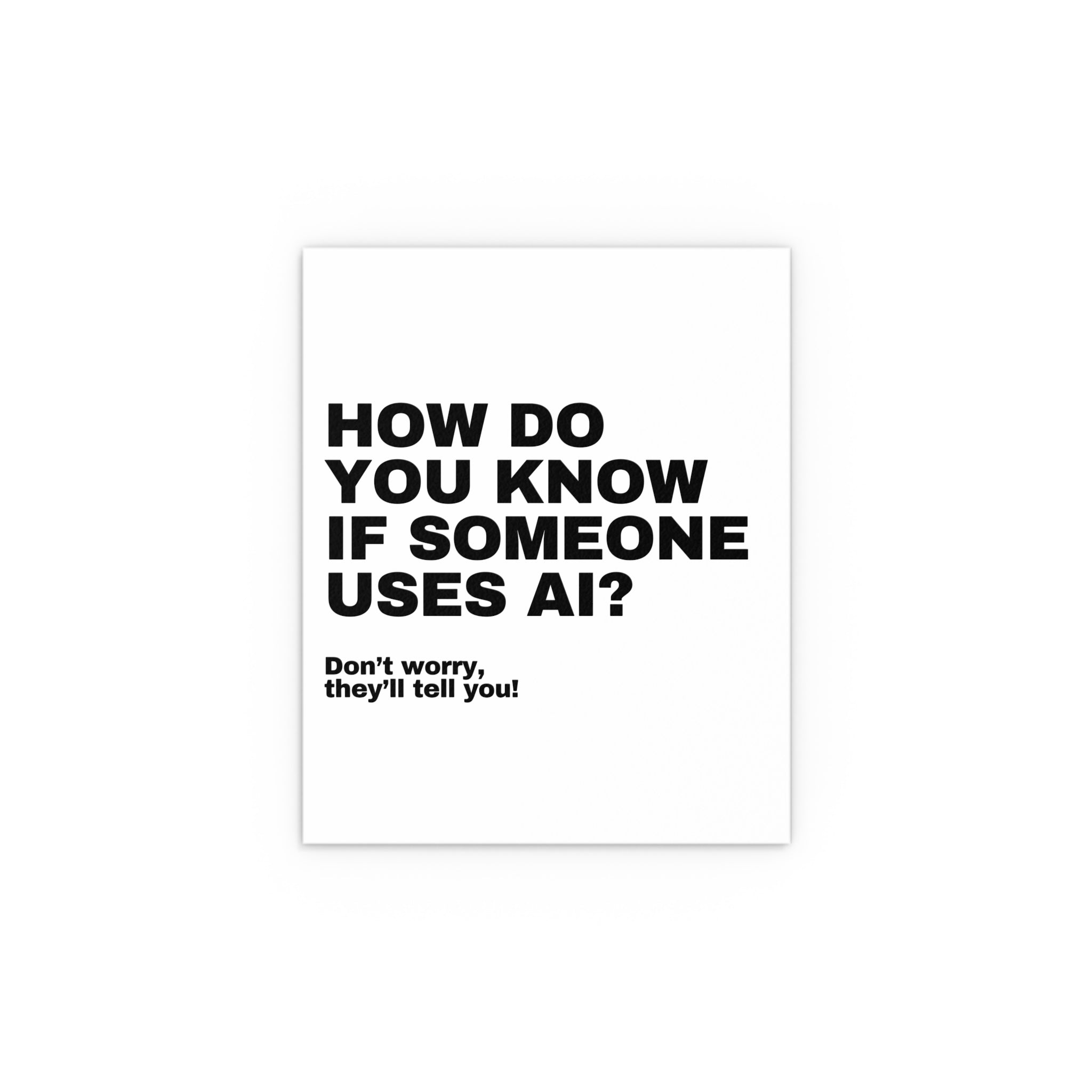 How Do You Know If Someone Uses AI? Don't Worry, They'll Tell You!