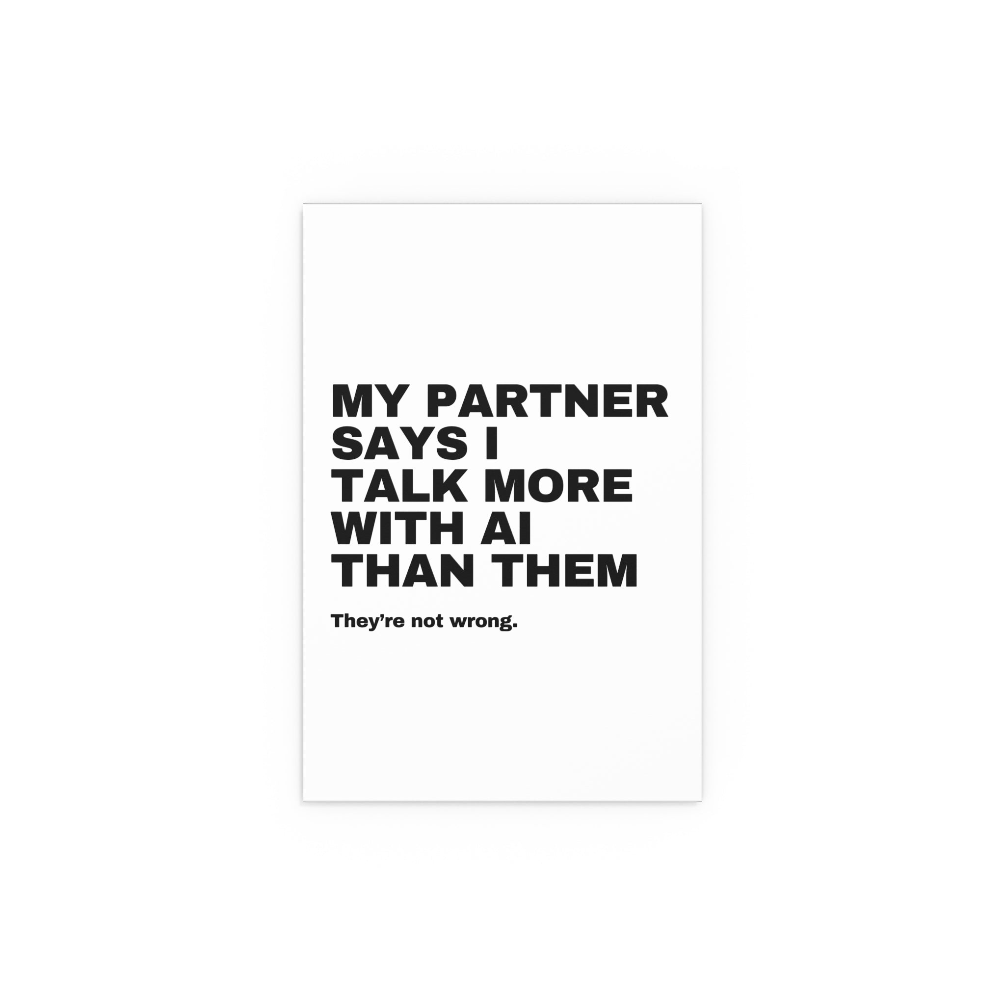 My Partner Says I Talk More With AI Than Them. They're Not Wrong.