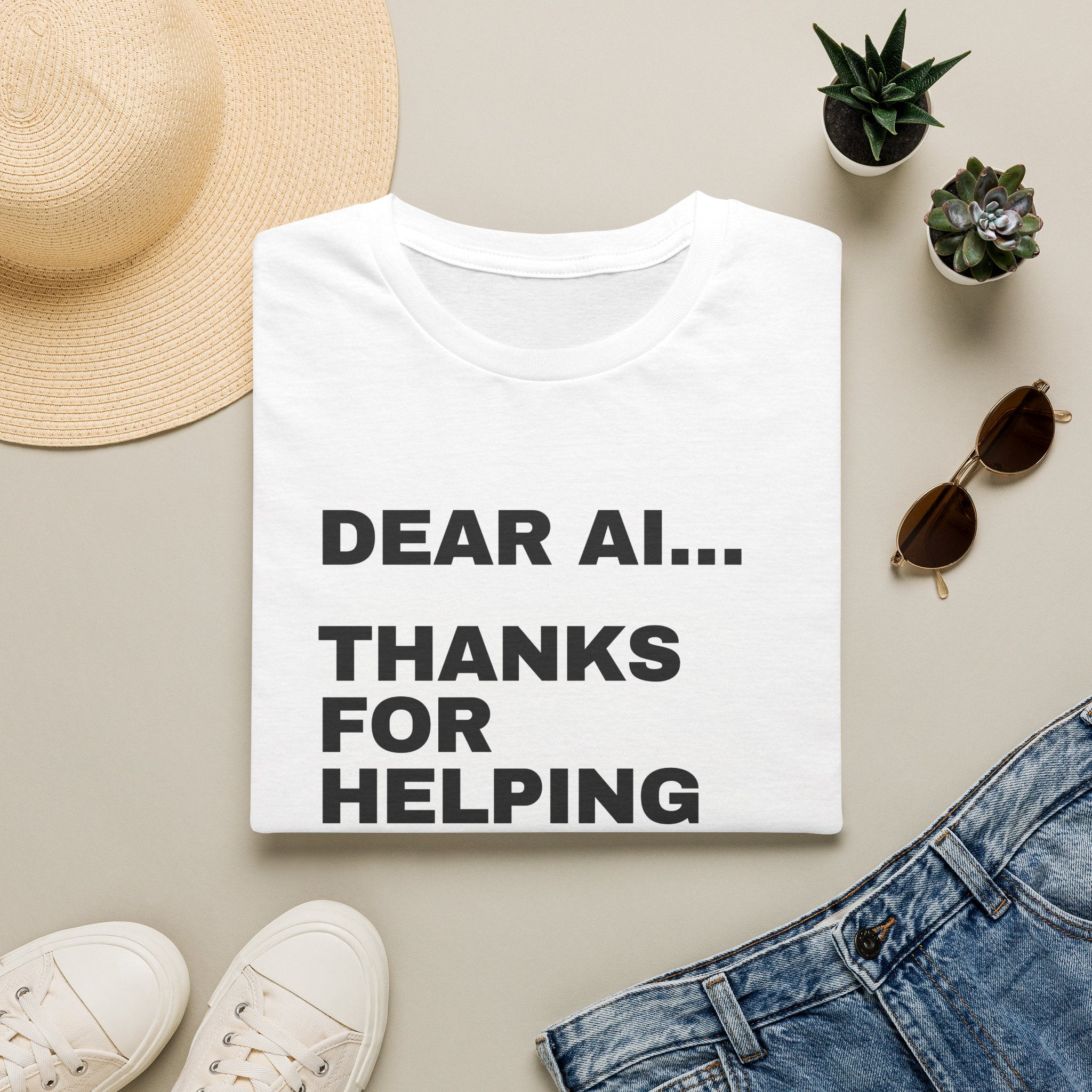 Dear AI Thanks For Helping Me Sound Smart In Meetings T-Shirt | Funny AI Gift