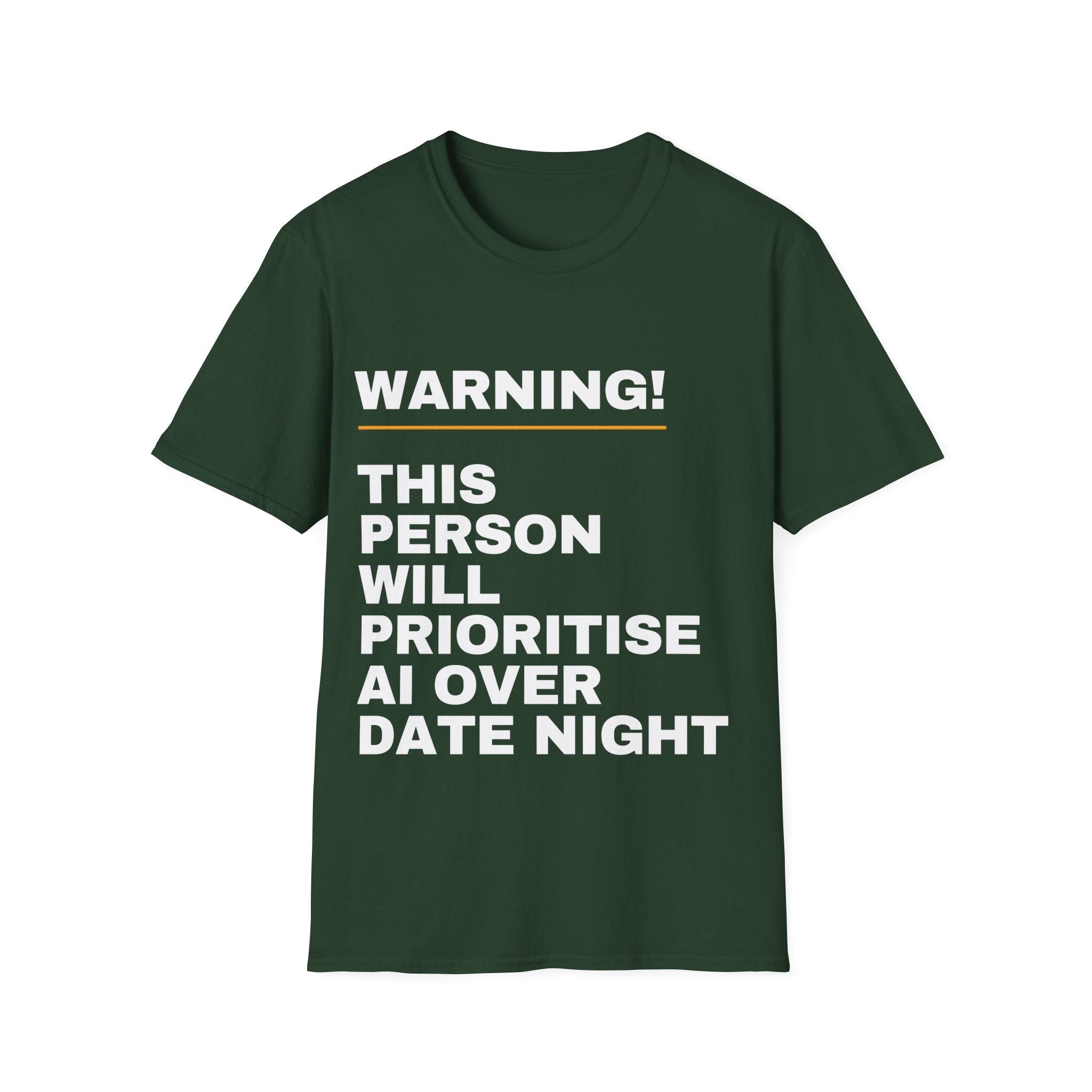 Warning This Person Will Prioritise AI Over Date Night T-Shirt | Funny AI Gift