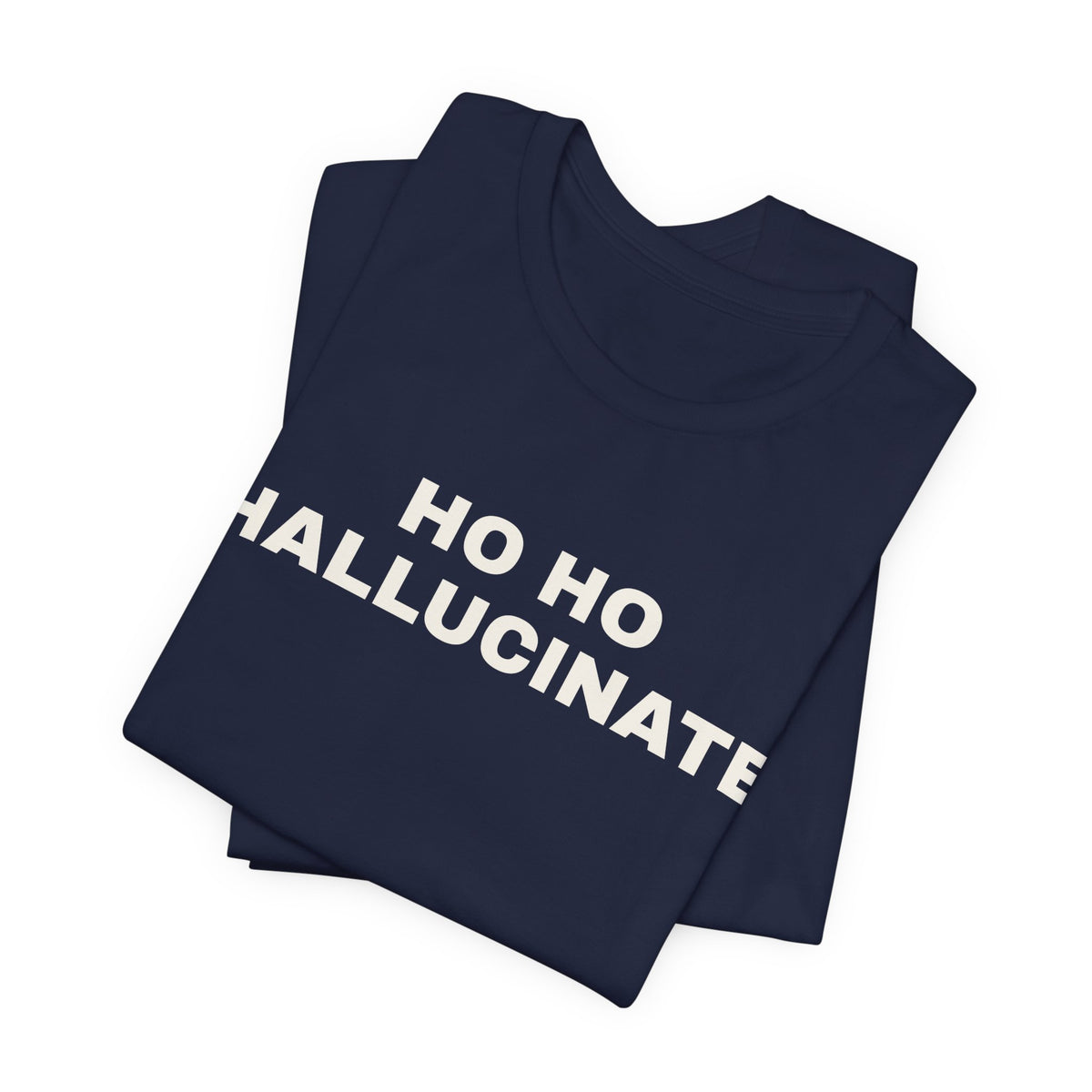 Navy t-shirt printed with 'Ho Ho Hallucinate', folded