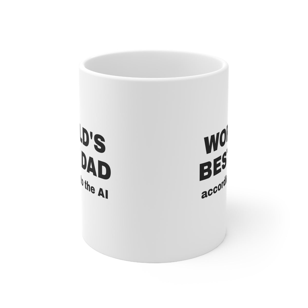White mug printed with 'World's best dad, according to the AI'