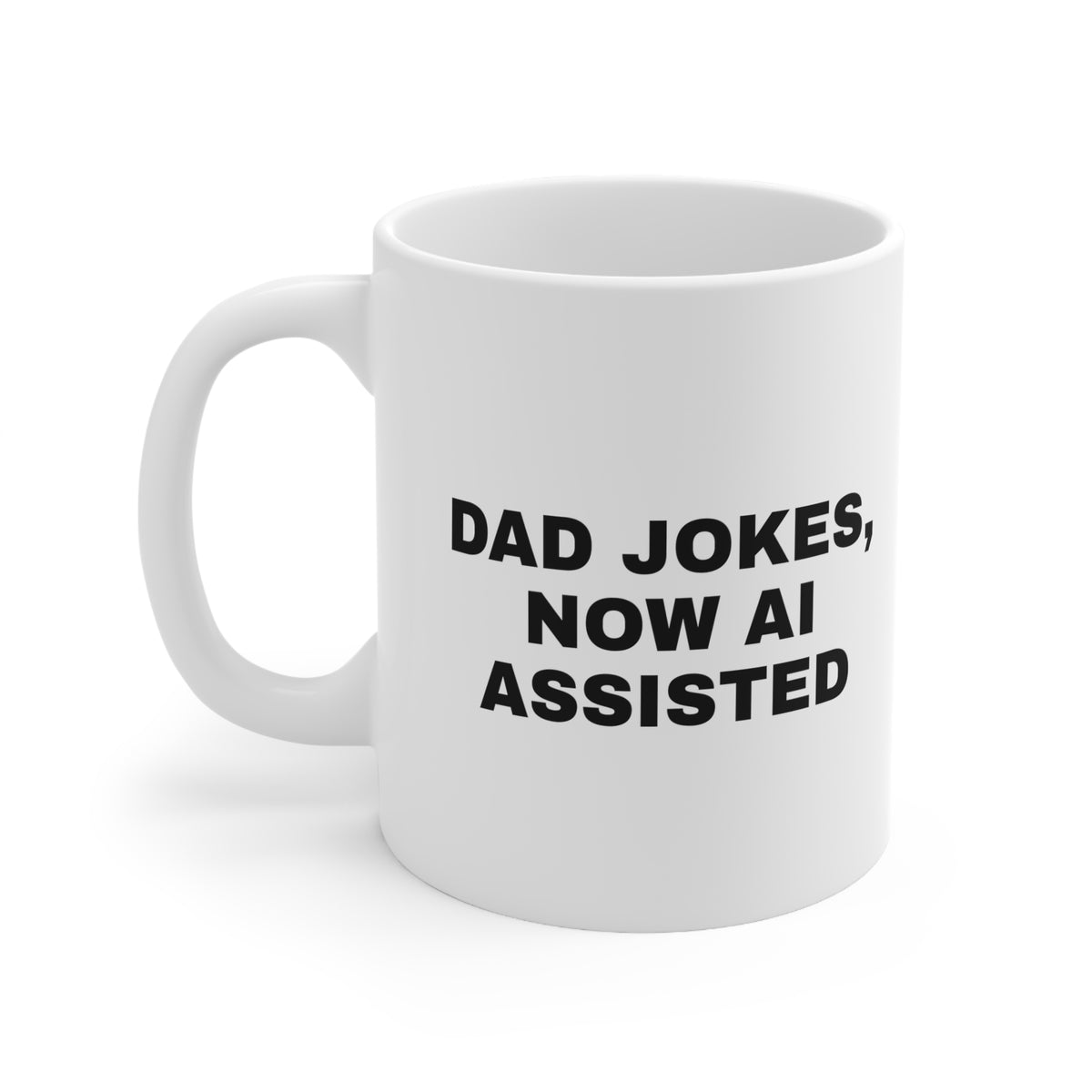 White mug printed with 'Dad jokes, now AI assisted'