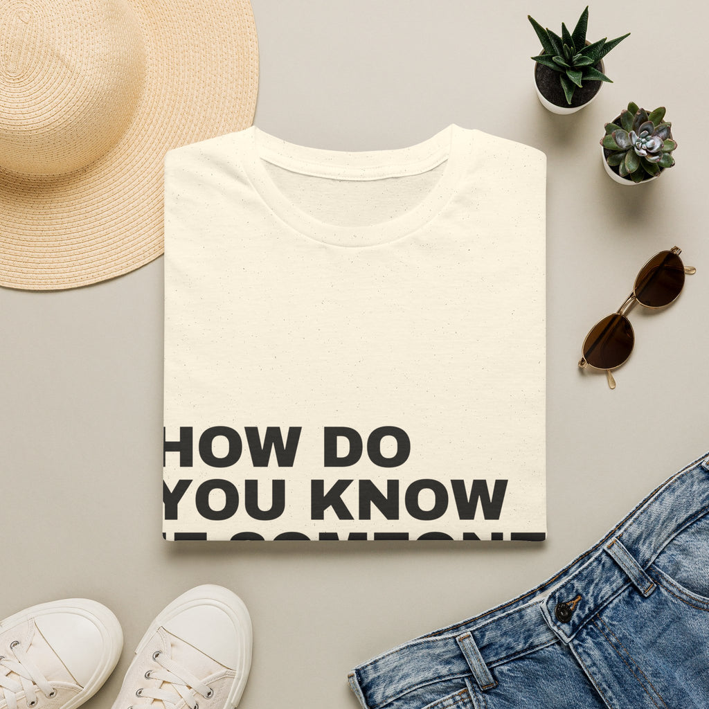 How Do You Know If Someone Uses AI Don't Worry They'll Tell You T-Shirt | Funny AI Gift