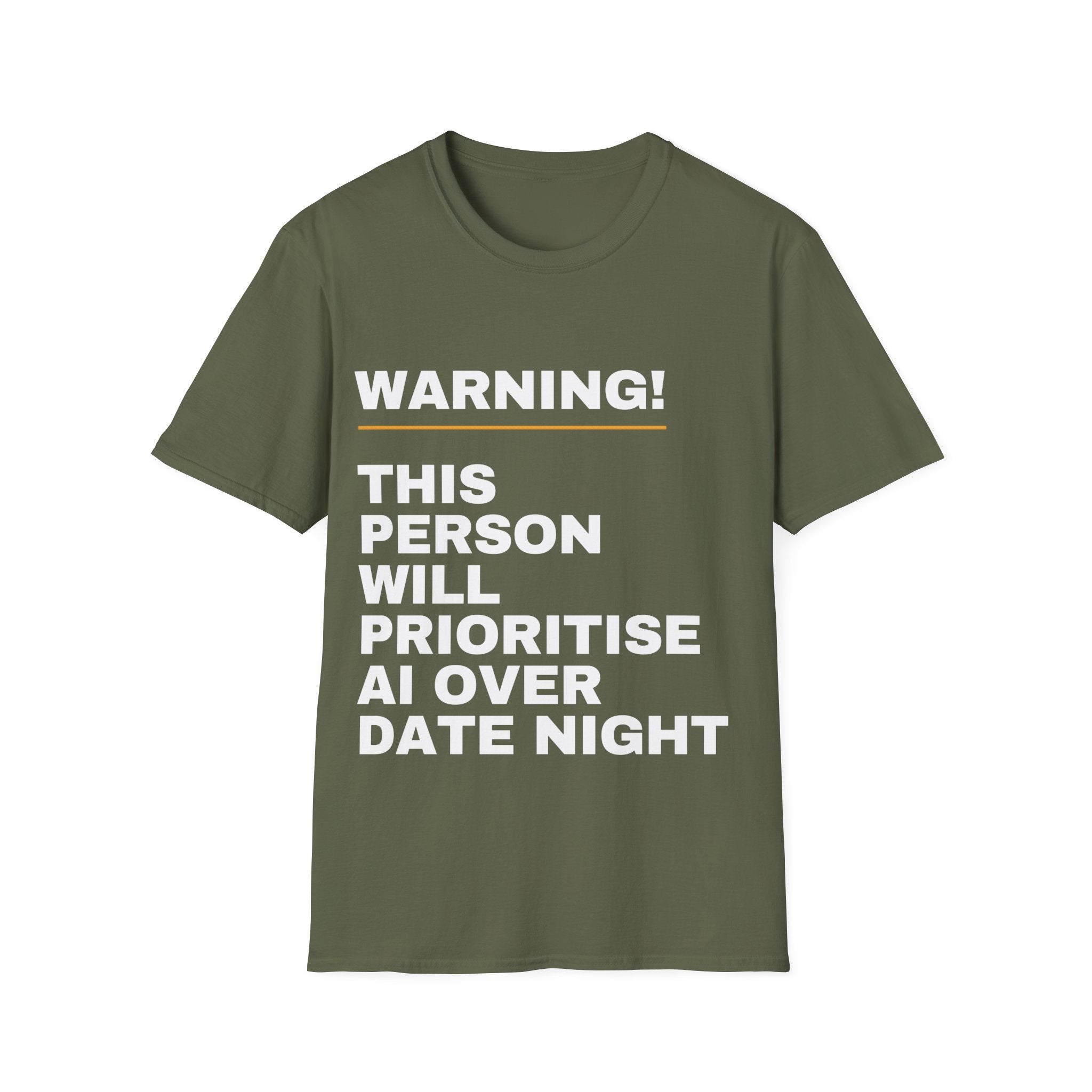 Warning This Person Will Prioritise AI Over Date Night T-Shirt | Funny AI Gift