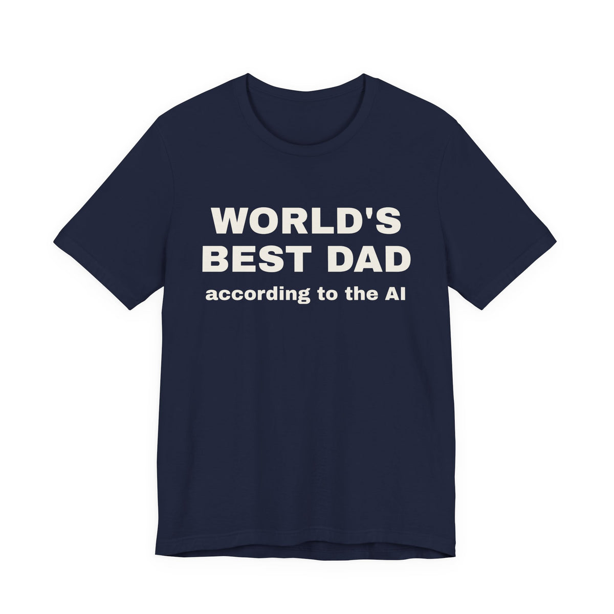 Navy t-shirt printed with 'World's best dad, according to the AI'