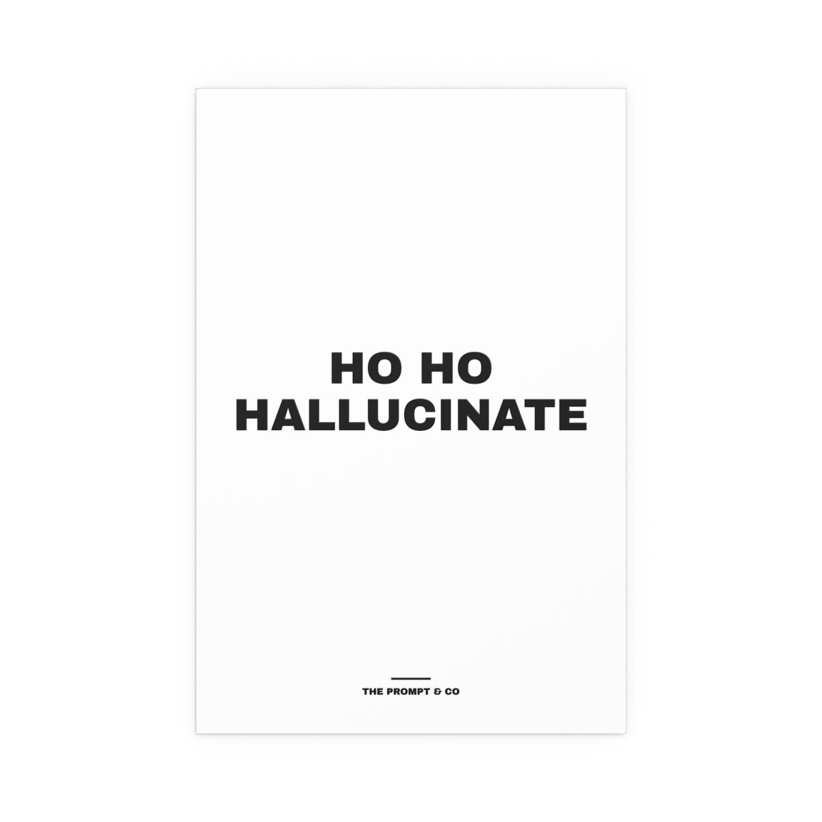 Ho Ho Hallucinate wall print, 16x24in